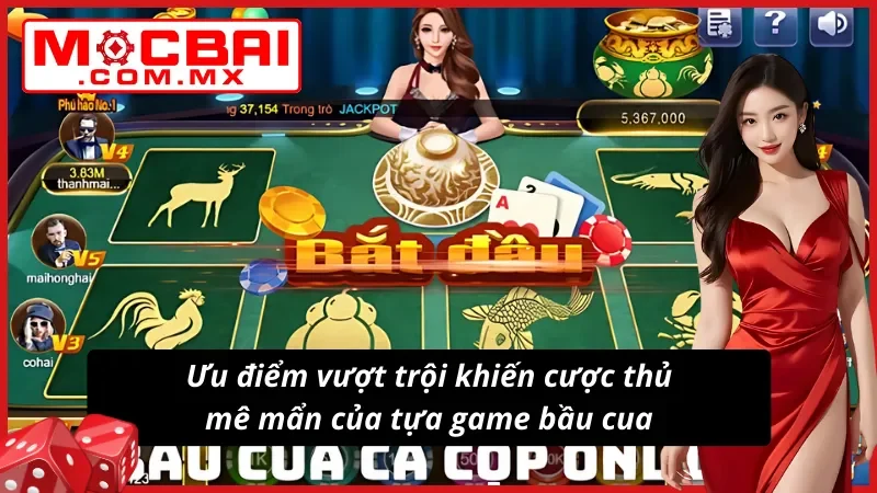 Bầu Cua : Game Đổ Xúc Xắc Khiến Dân Yêu Hệ Đỏ Đen Mocbai U Mê 4 Những tính năng vượt trội của Bầu cua tại Mocbai so với các nền tảng khác