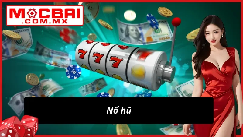 Nổ hũ thắng lớn tại nhà cái Mocbai