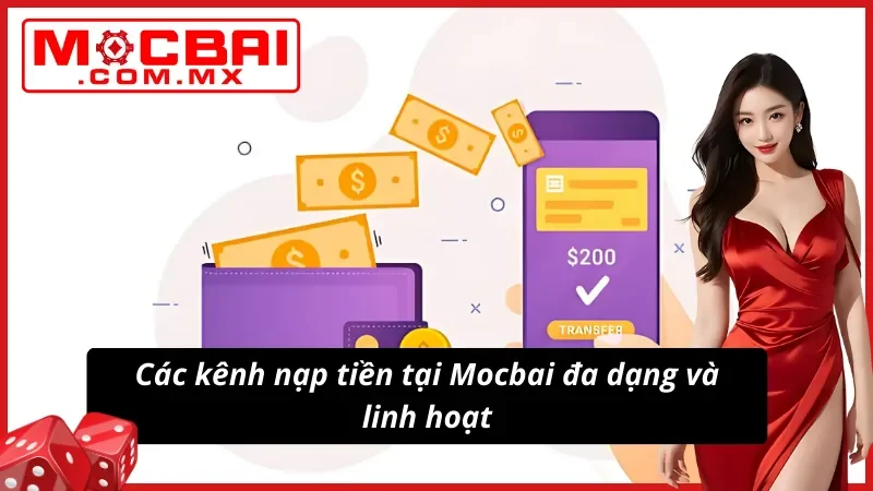 Hướng Dẫn Từ A-Z Cách Nạp Tiền Mocbai Siêu Nhanh Chóng 2 Tổng hợp các kênh nạp tiền mới nhất từ Mocbai